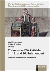Türken- und Türkeibilder im 19. und 20. Jahrhundert - 