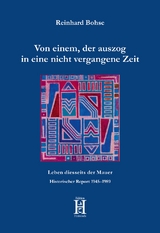 Von einem, der auszog in eine nicht vergangene Zeit - Reinhard Bohse