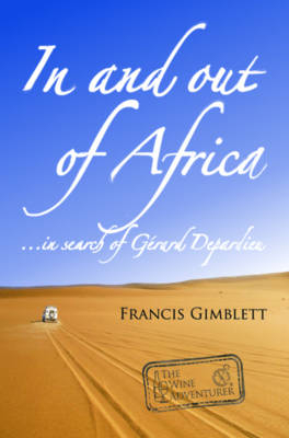 In and out of Africa ...in search of Gerard Depardieu. -  Gimblett Francis