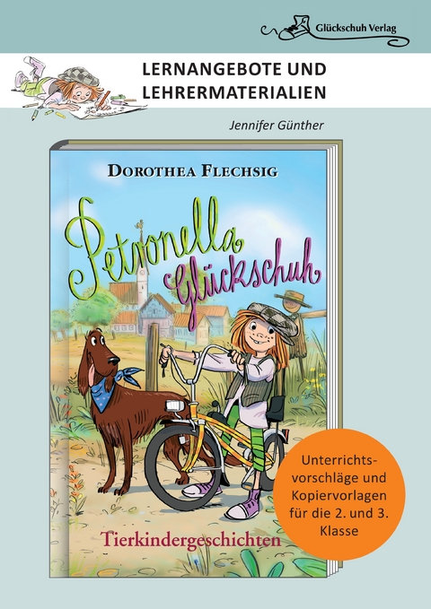 Dorothea Flechsig: Petronella Glückschuh – Tierkindergeschichten - Jennifer Günther