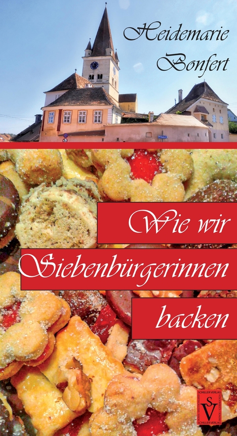 Wie wir Siebenbürgerinnen backen - 