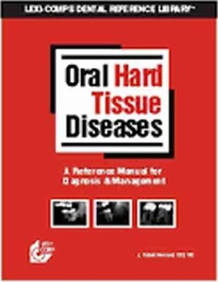 Oral Hard Tissue Diseases - J. Robert Newland