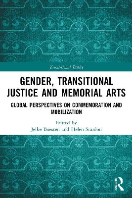 Gender, Transitional Justice and Memorial Arts - 