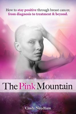The Pink Mountain - Cindy Needham