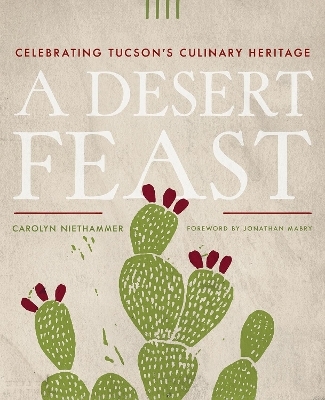 A Desert Feast - Carolyn Niethammer