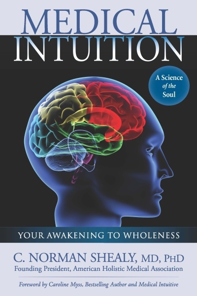 Medical Intuition -  PhD C. Norman Shealy Md