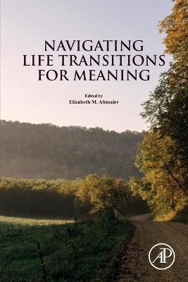 Navigating Life Transitions for Meaning - 