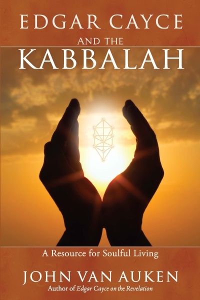 Edgar Cayce and the Kabbalah -  John Van Auken