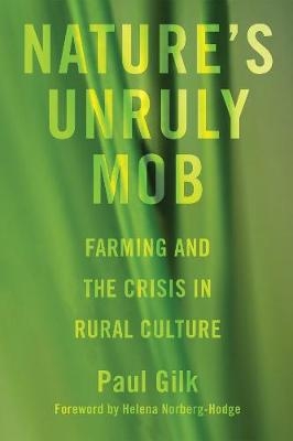 Nature's Unruly Mob - Paul Gilk
