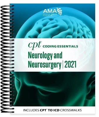 CPT Coding Essentials for Neurology and Neurosurgery 2021 -  American Medical Association