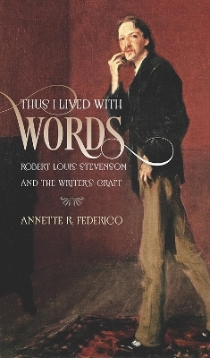 Thus I Lived with Words - Annette R. Federico