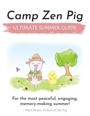 Camp Zen Pig - Mark Brown