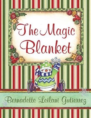 The Magic Blanket - Bernadette Leilani Gutierrez