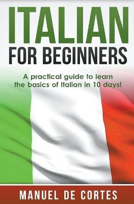 Italian For Beginners - Manuel De Cortes