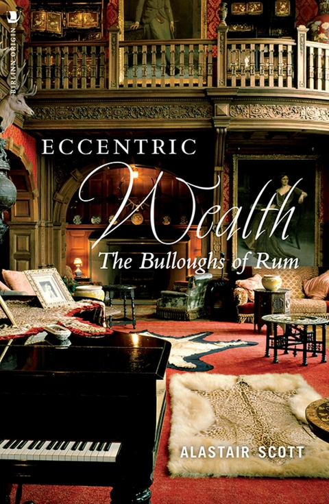 Eccentric Wealth -  Alastair Scott