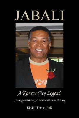 Jabali - A Kansas City Legend - David Thomas