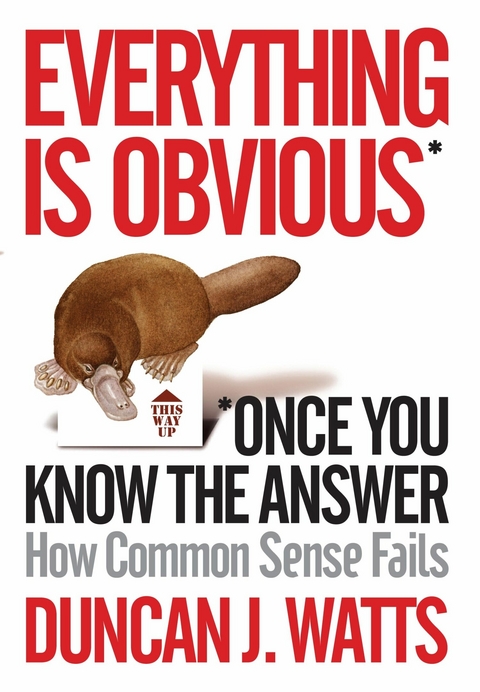 Everything is Obvious - Duncan J. Watts