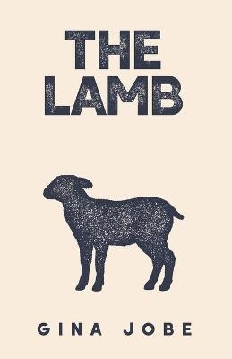The Lamb - Gina Jobe