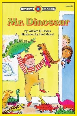 Mr. Dinosaur - William H Hooks