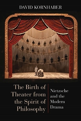The Birth of Theater from the Spirit of Philosophy - David Kornhaber