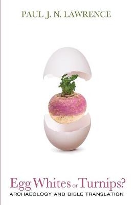 Egg Whites or Turnips? - Paul J N Lawrence