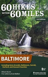 60 Hikes Within 60 Miles: Baltimore - Sturm, Allison; Balkan, Evan