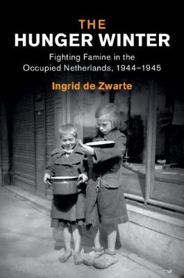 The Hunger Winter - Ingrid de Zwarte