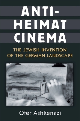 Anti-Heimat Cinema - Ofer Ashkenazi