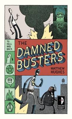 Damned Busters -  Matthew Hughes