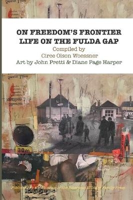 On Freedom's Frontier - Circe Olson Woessner