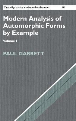 Modern Analysis of Automorphic Forms By Example - Paul Garrett