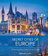 Secret Cities of Europe - Henning Aubel