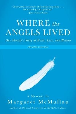 Where the Angels Lived - Margaret McMullan