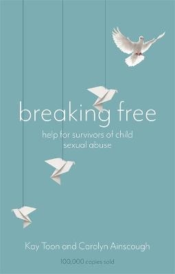 Breaking Free - Kay Toon, Carolyn Ainscough