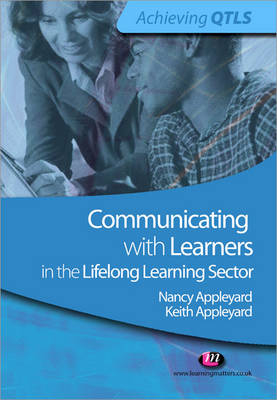 Communicating with Learners in the Lifelong Learning Sector -  Keith Appleyard,  Nancy Appleyard