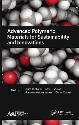 Advanced Polymeric Materials for Sustainability and Innovations - 