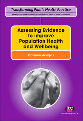 Assessing Evidence to improve Population Health and Wellbeing - 