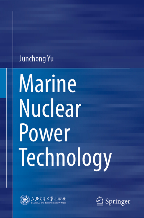 Marine Nuclear Power Technology - Junchong Yu