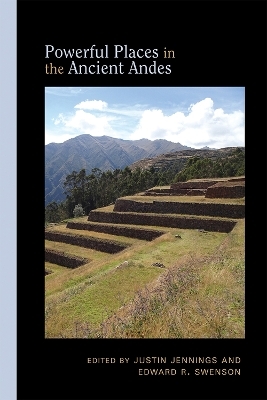 Powerful Places in the Ancient Andes - 