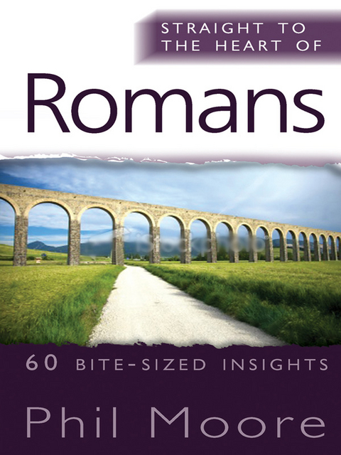Straight to the Heart of Romans - Phil Moore