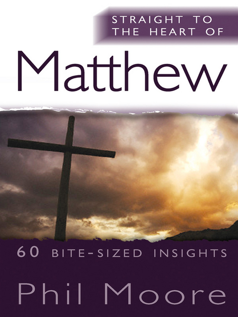 Straight to the Heart of Matthew - Phil Moore