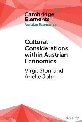 Cultural Considerations within Austrian Economics - Virgil Storr, Arielle John