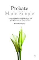 Probate Made Simple -  Andrew Komarnyckyj