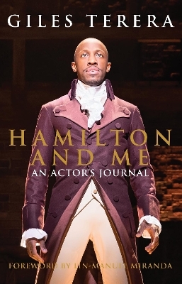 Hamilton and Me - Giles Terera