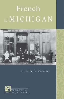 French in Michigan - Russell M. Magnaghi