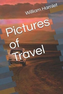 Pictures of Travel - William Mogford Hamlet