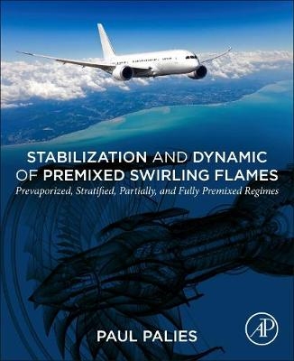 Stabilization and Dynamic of Premixed Swirling Flames - Paul Palies