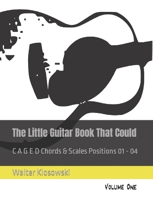 The Little Guitar Book That Could - Walter Klosowski  III