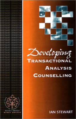 Developing Transactional Analysis Counselling -  Ian Stewart