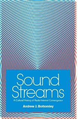 Sound Streams - Andrew J Bottomley